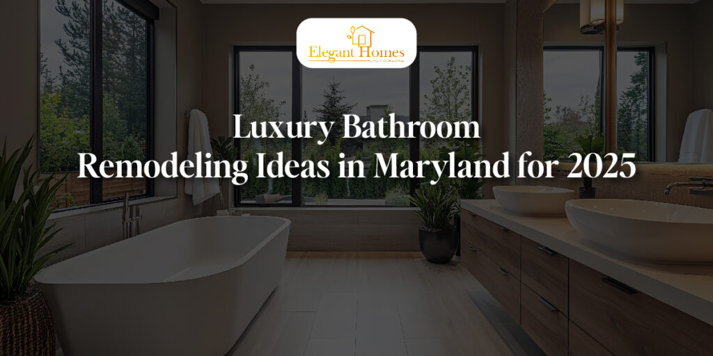 Luxury bathroom remodeling in Maryland